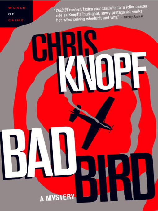 Title details for Bad Bird by Chris Knopf - Available